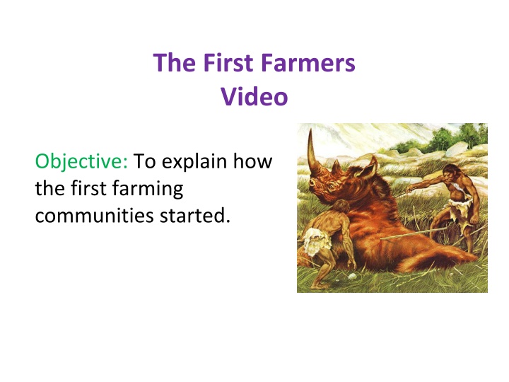 the first farmers video