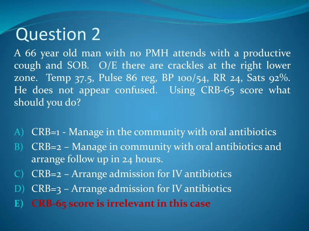 question 2 a 66 year old man with no pmh attends 1