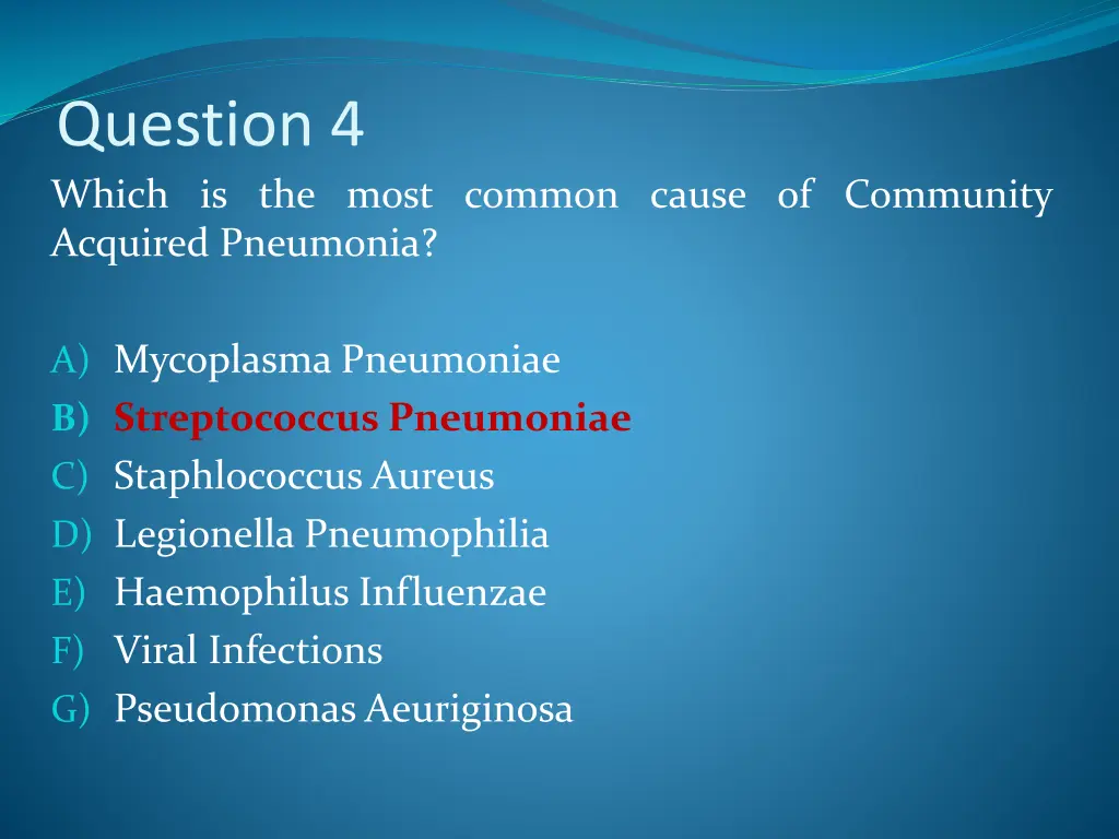 question 4 which is the most common cause 1