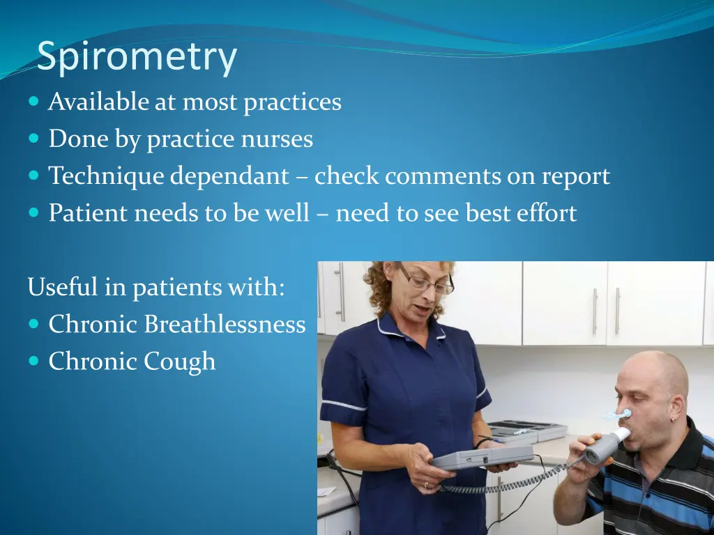 spirometry available at most practices done