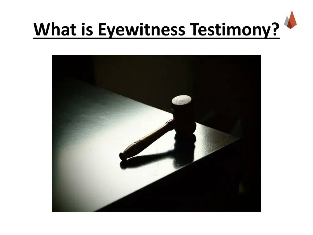 what is eyewitness testimony