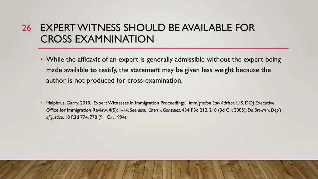 expert witness should be available for cross