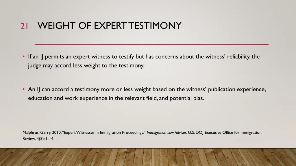 weight of expert testimony