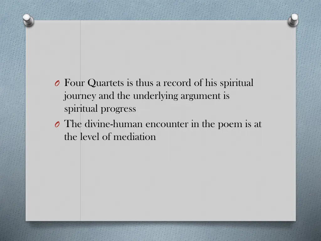 o four quartets is thus a record of his spiritual