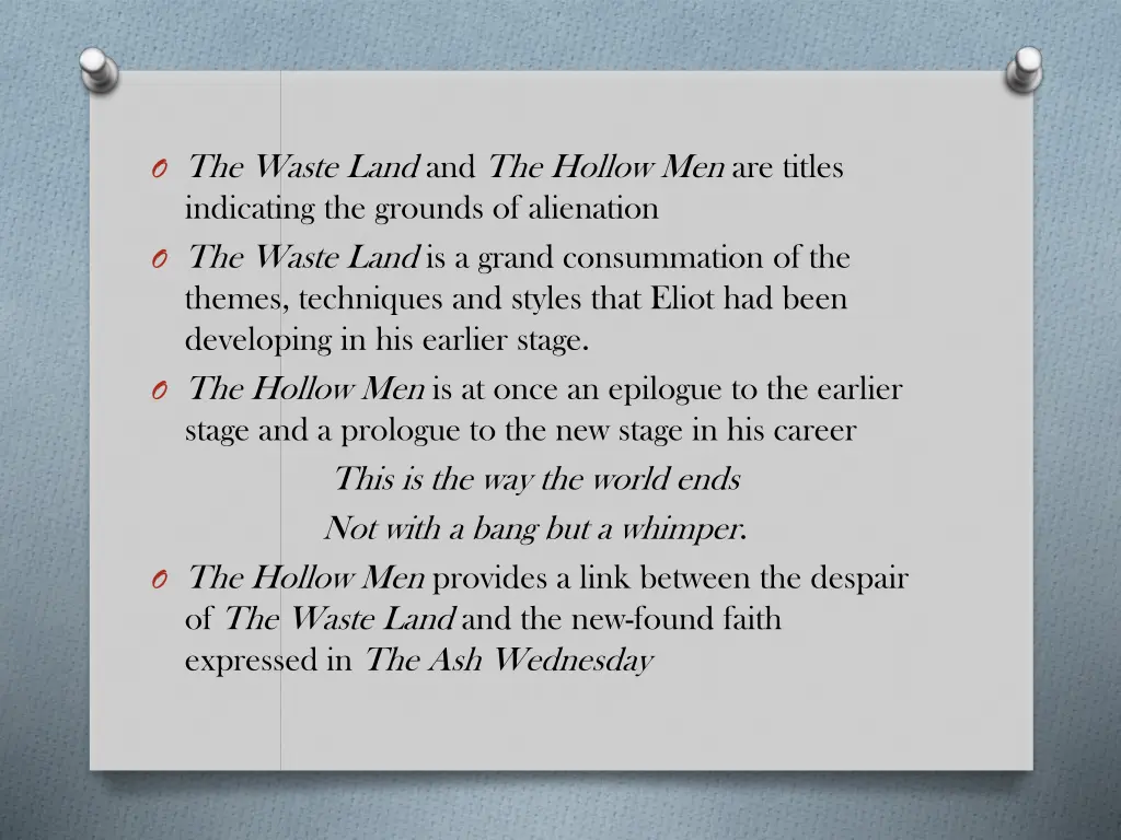 o the waste land and the hollow men are titles