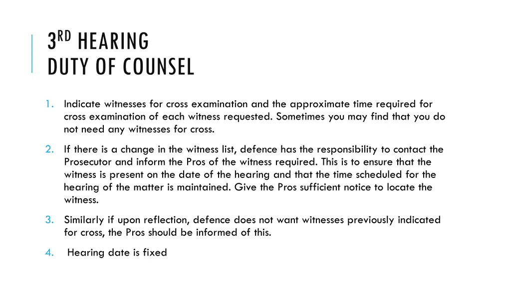 3 rd hearing duty of counsel