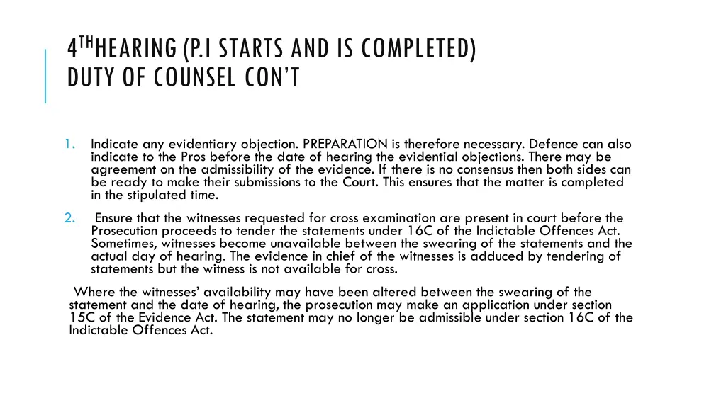 4 th hearing p i starts and is completed duty 3