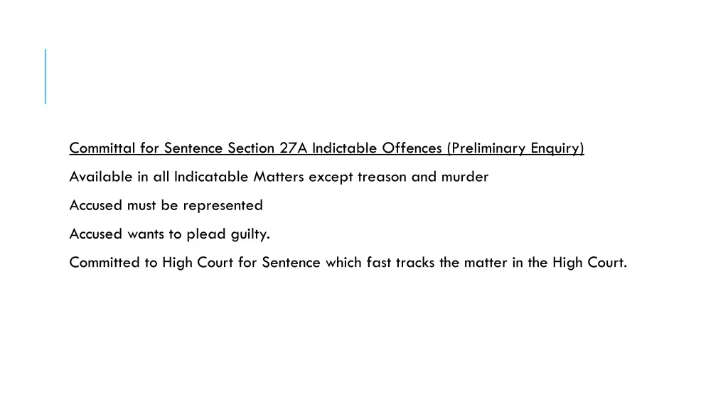 committal for sentence section 27a indictable