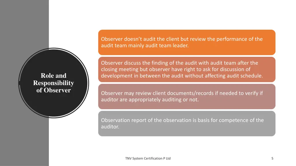 observer doesn t audit the client but review