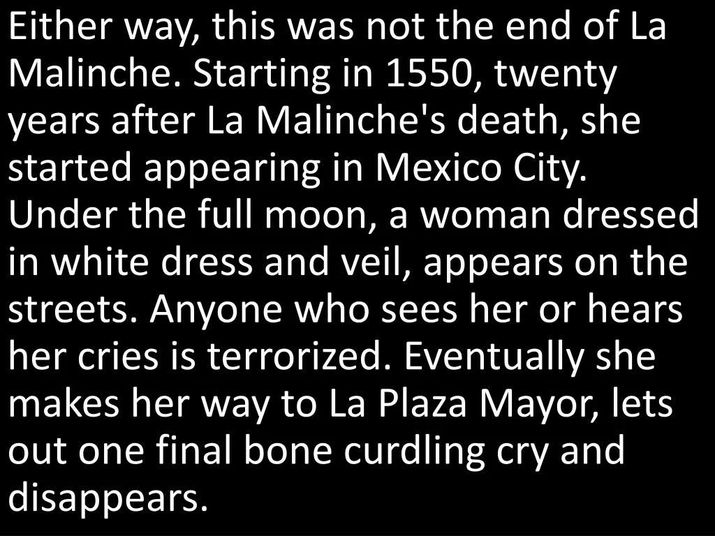 either way this was not the end of la malinche