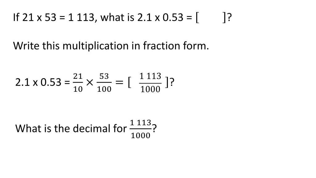 if 21 x 53 1 113 what is 2 1 x 0 53