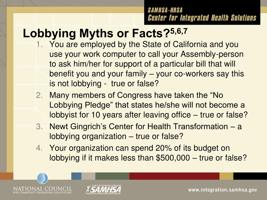 lobbying myths or facts 5 6 7 1 you are employed