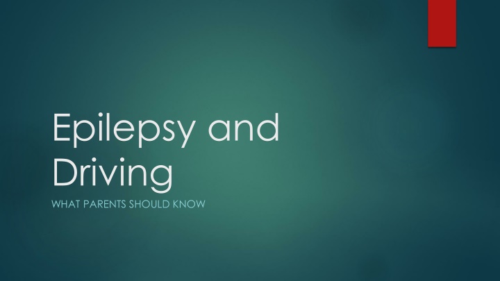 epilepsy and driving what parents should know