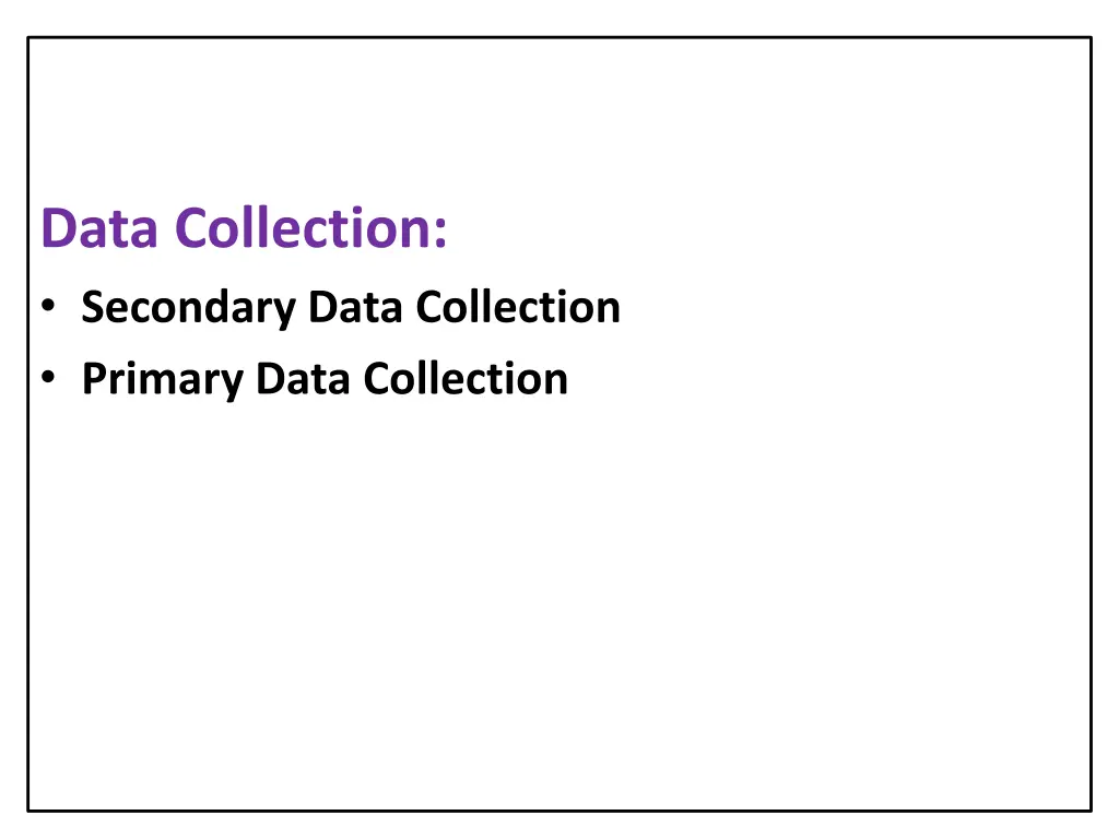 data collection secondary data collection primary