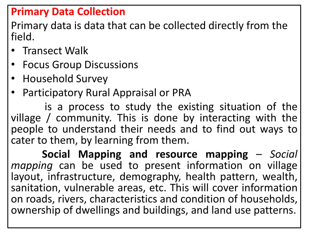 primary data collection primary data is data that