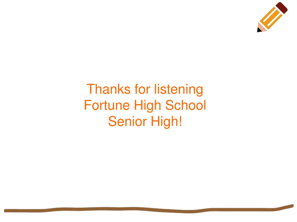 thanks for listening fortune high school senior