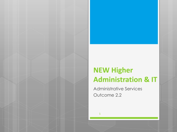 new higher administration it administrative