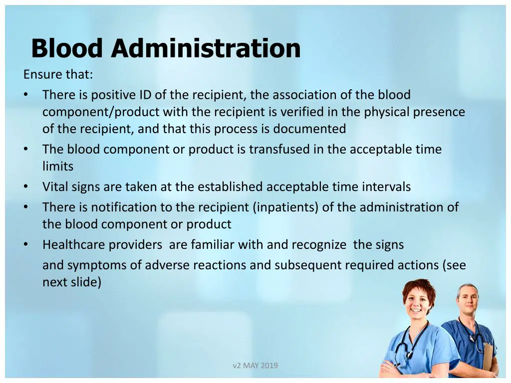 blood administration ensure that there