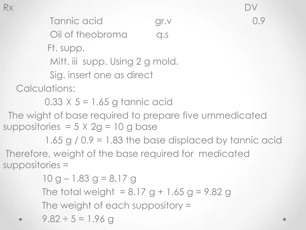 rx dv tannic acid gr v oil of theobroma