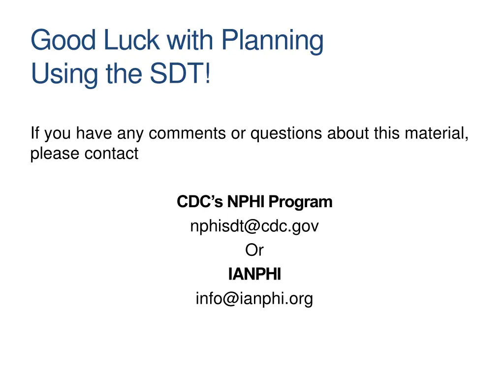 good luck with planning using the sdt