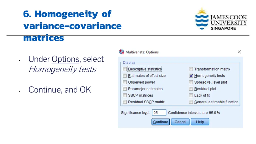 6 homogeneity of variance covariance matrices 2