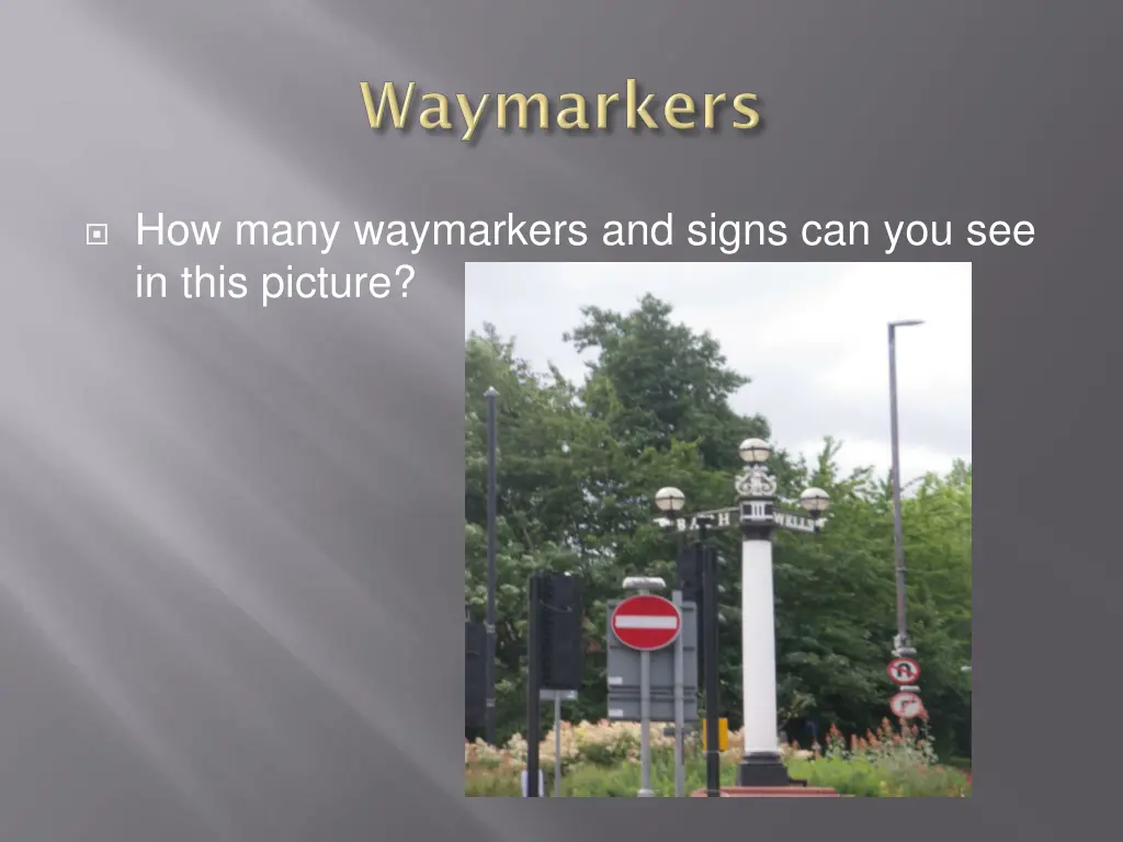 how many waymarkers and signs can you see in this