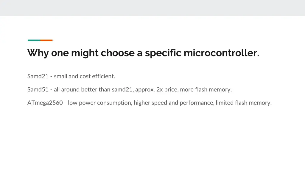 why one might choose a specific microcontroller