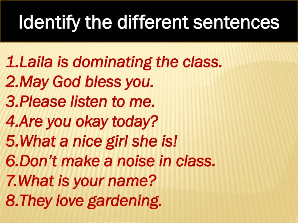 identify the different sentences identify