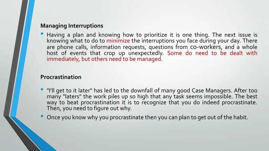 managing interruptions having a plan and knowing