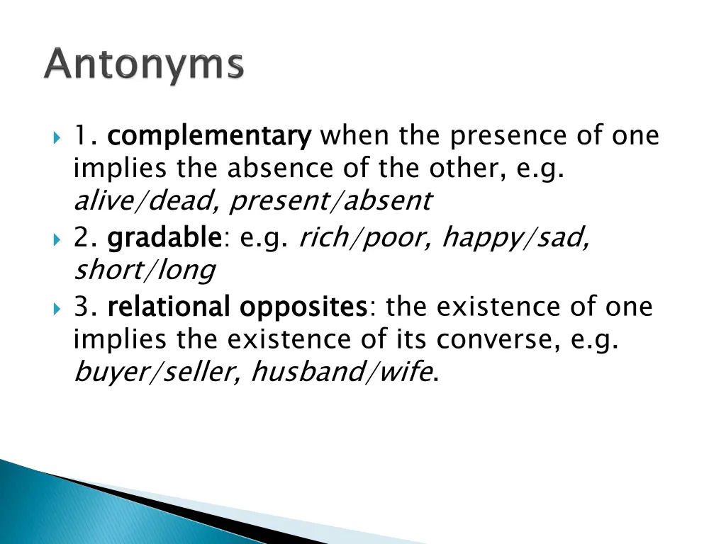 1 complementary implies the absence of the other