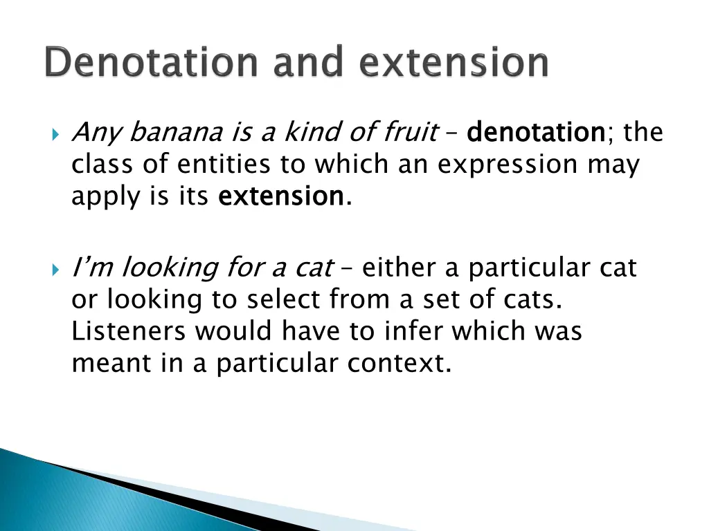 any banana is a kind of fruit denotation class