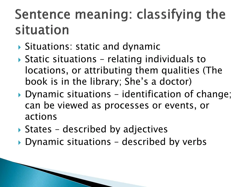 situations static and dynamic static situations