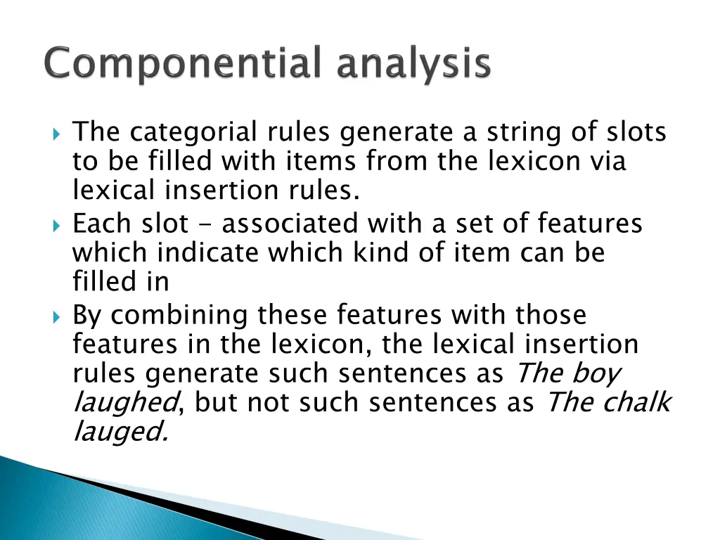 the categorial rules generate a string of slots