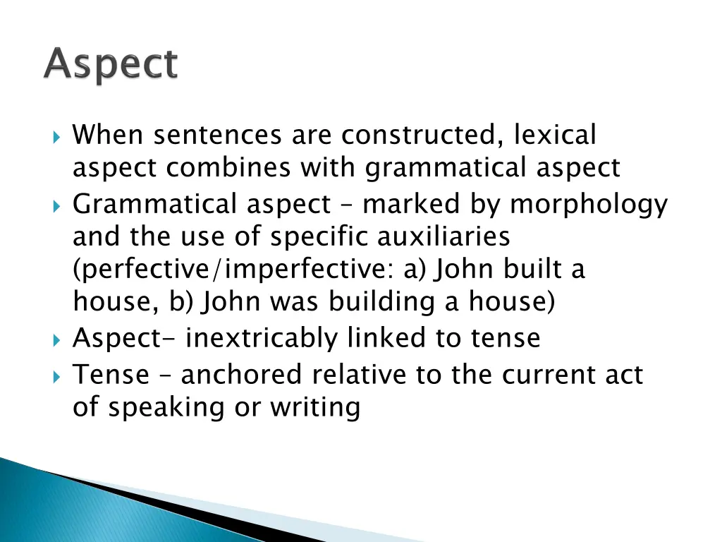 when sentences are constructed lexical aspect