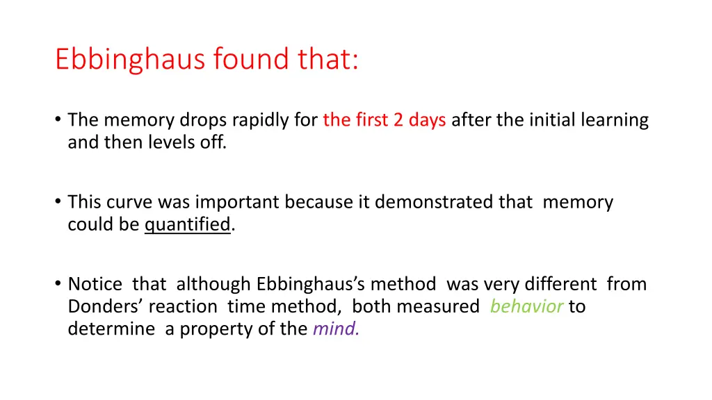 ebbinghaus found that