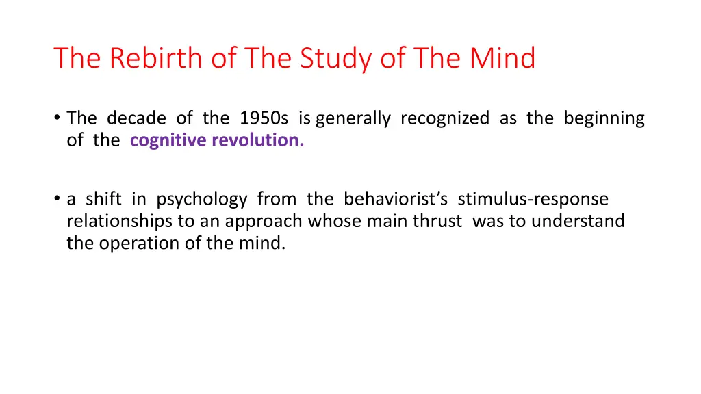 the rebirth of the study of the mind