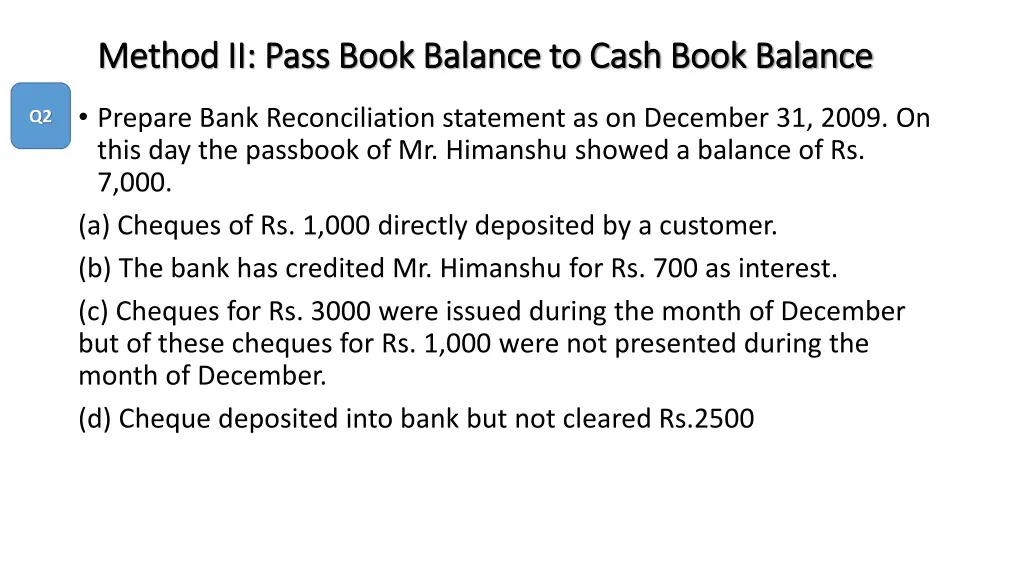 method ii pass book balance to cash book balance