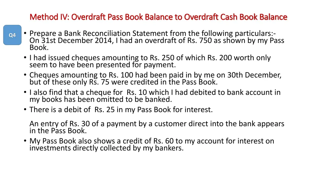 method iv overdraft pass book balance 6