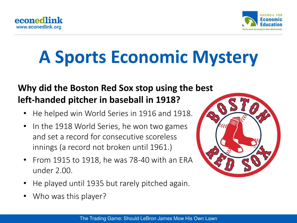 a sports economic mystery