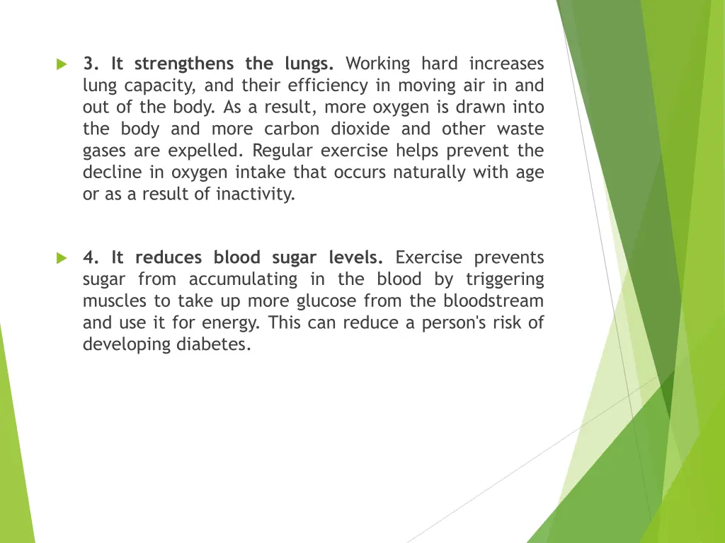 3 it strengthens the lungs working hard increases