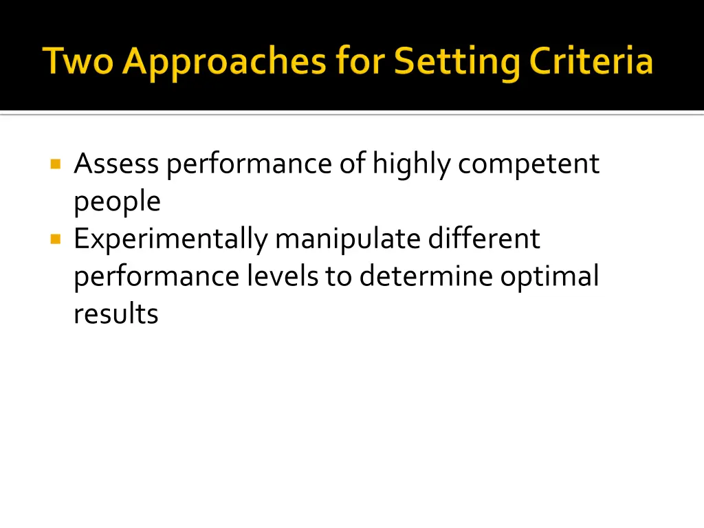 assess performance of highly competent people