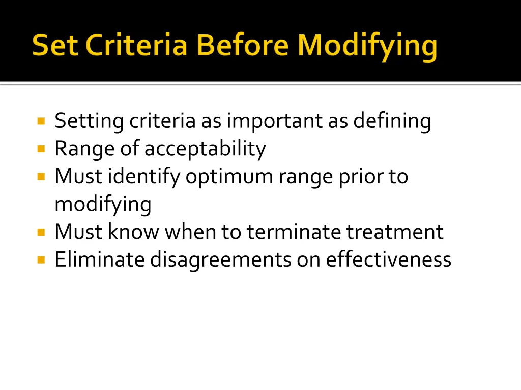 setting criteria as important as defining range