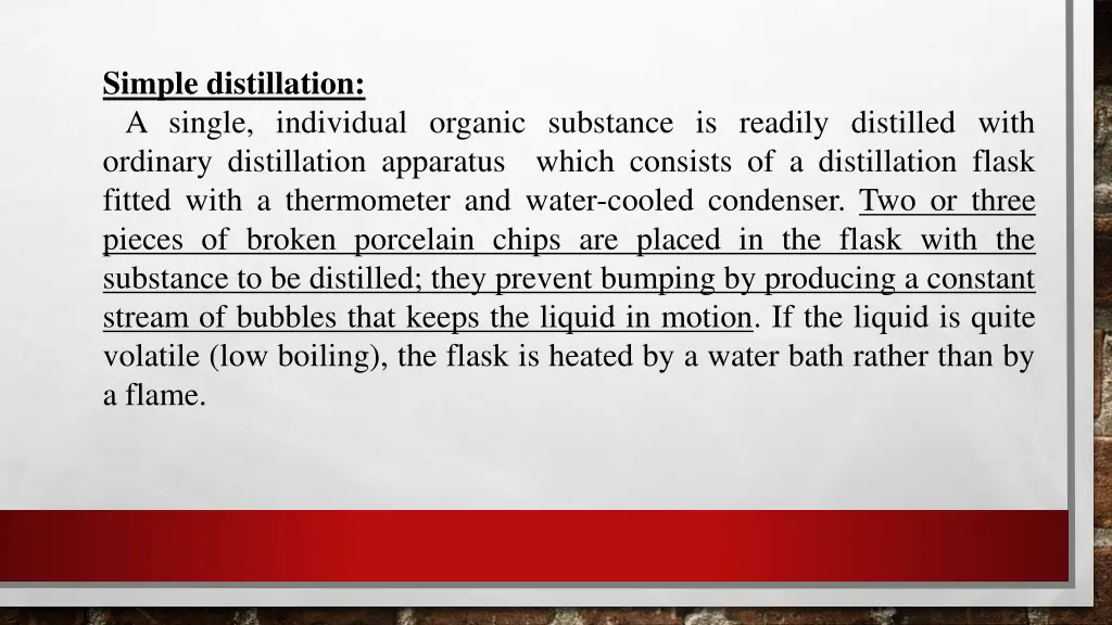 simple distillation a single individual organic