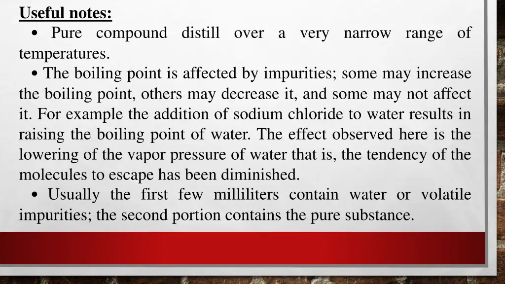 useful notes pure compound distill over a very