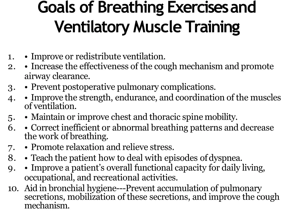 goals of breathing exercisesand ventilatory