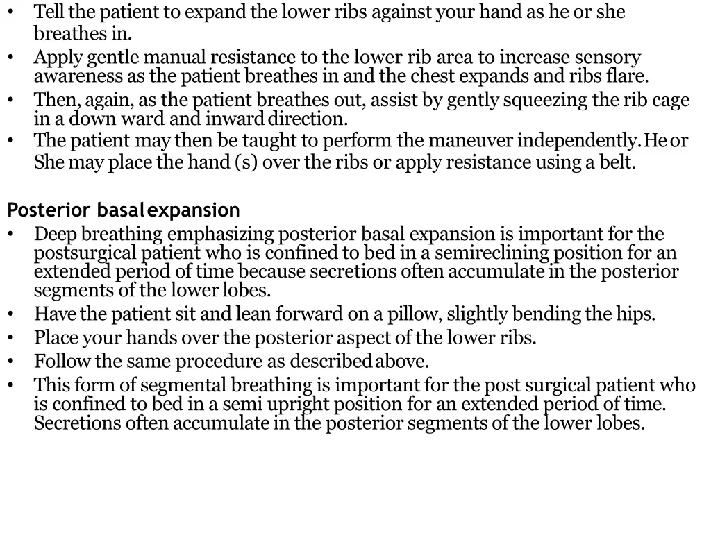 tellthepatient toexpandthelower ribs againstyour