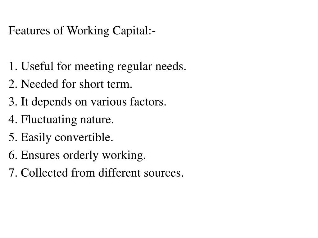 features of working capital