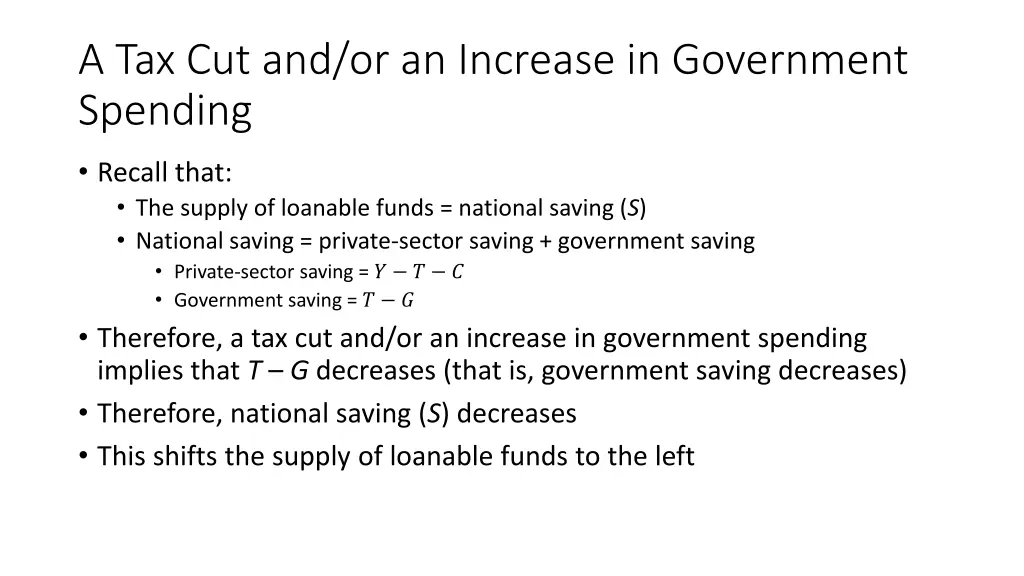 a tax cut and or an increase in government