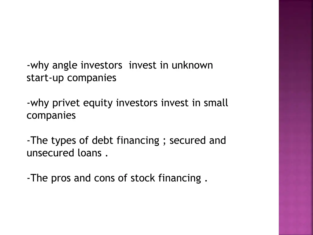 why angle investors invest in unknown start