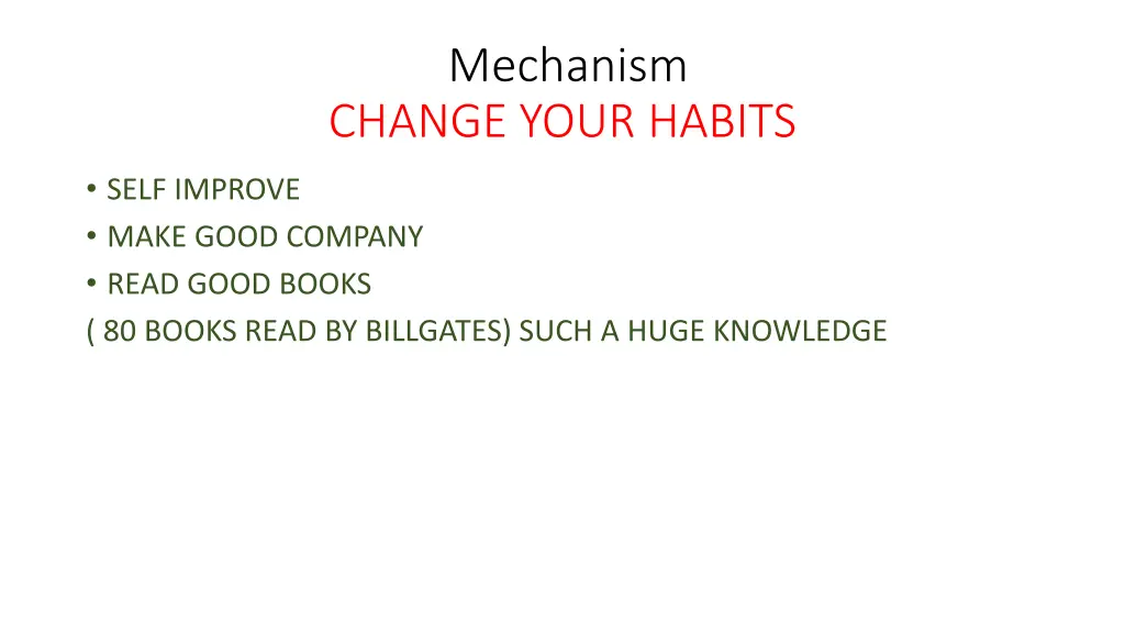 mechanism change your habits